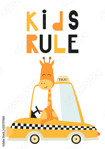 Colorful Poster for nursery scandi design with cute giraffe in car. Taxi driver. Vector Illustration. Kids illustration for baby clothes, greeting card, wrapping paper. Lettering Kids rule.