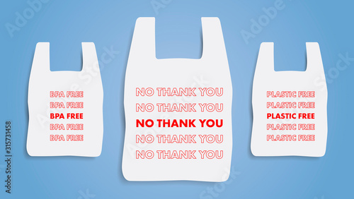 No plastic bag. Say no thank you icon. Refuse from polythene package sign. Ecology print. Environment protection banner. Prohibition sign for shops and store. BPA Free. Editable Vector illustration