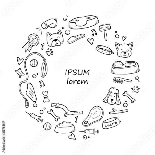 Hand drawn template of dog and pet accessories elements. For the design of dog themes: training, caring, grooming a dog. Doodle sketch style vector illustration. Copy space for text.