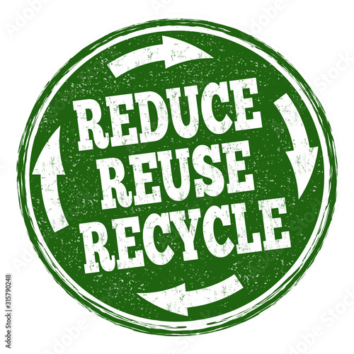 Reduce, reuse, recycle sign or stamp