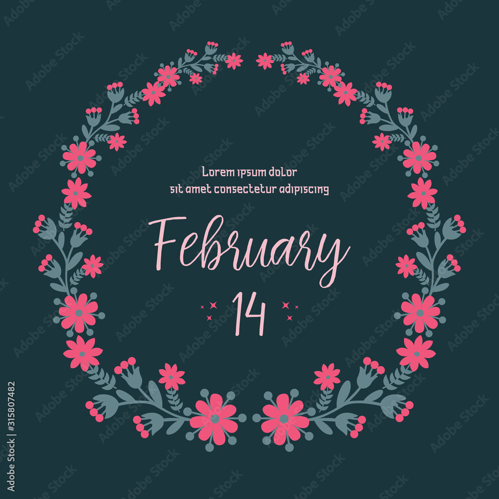 The beauty pattern of leaf and pink wreath frame, for unique 14 February greeting card concept. Vector