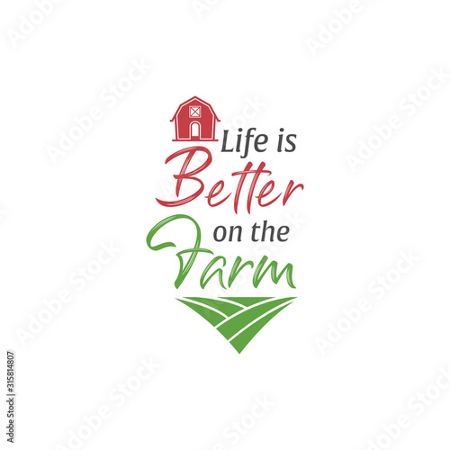 Farm quote lettering typography. Life is better on the farm