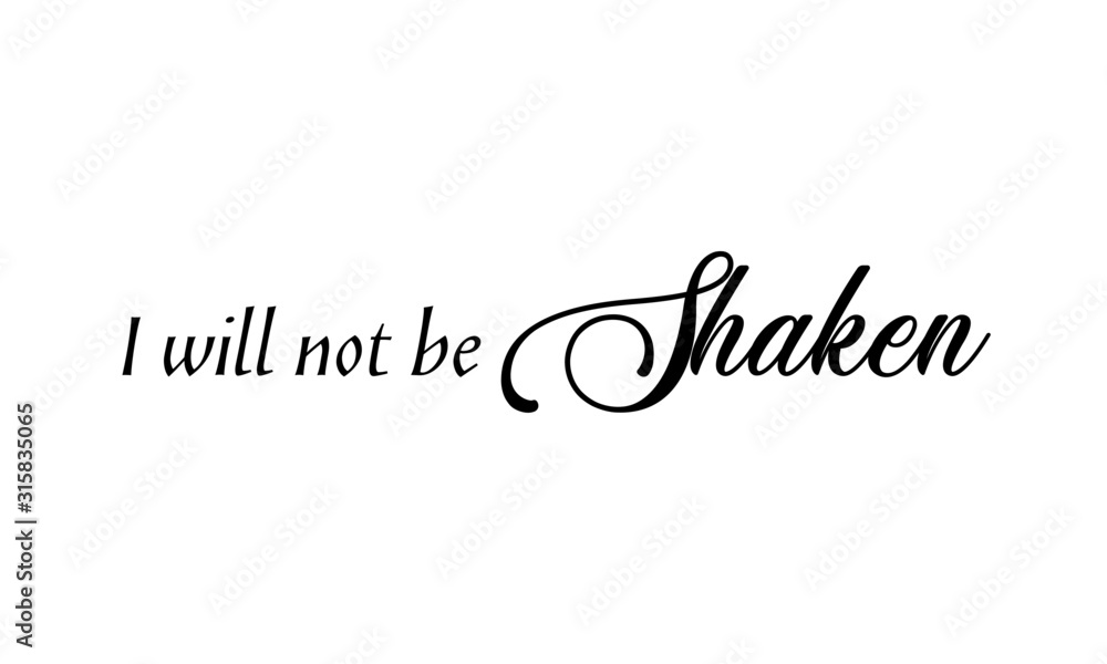 Christian Quote, typography for print or use as poster, card, flyer or T shirt Christian Quote, typography for print or use as poster, card, flyer or T shirt