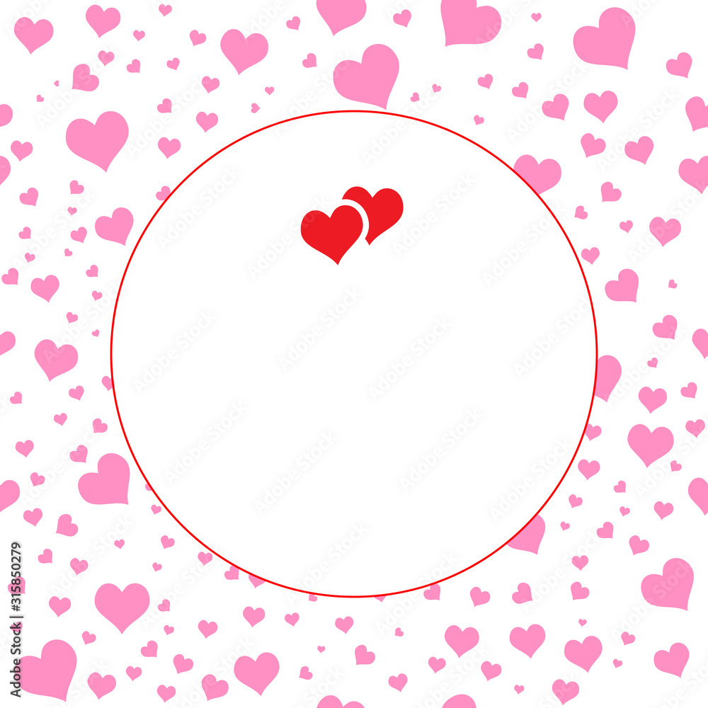 Background with hearts for wedding or for Valentine s day greeting card. Pink Hearts border with white circle for backdrop.