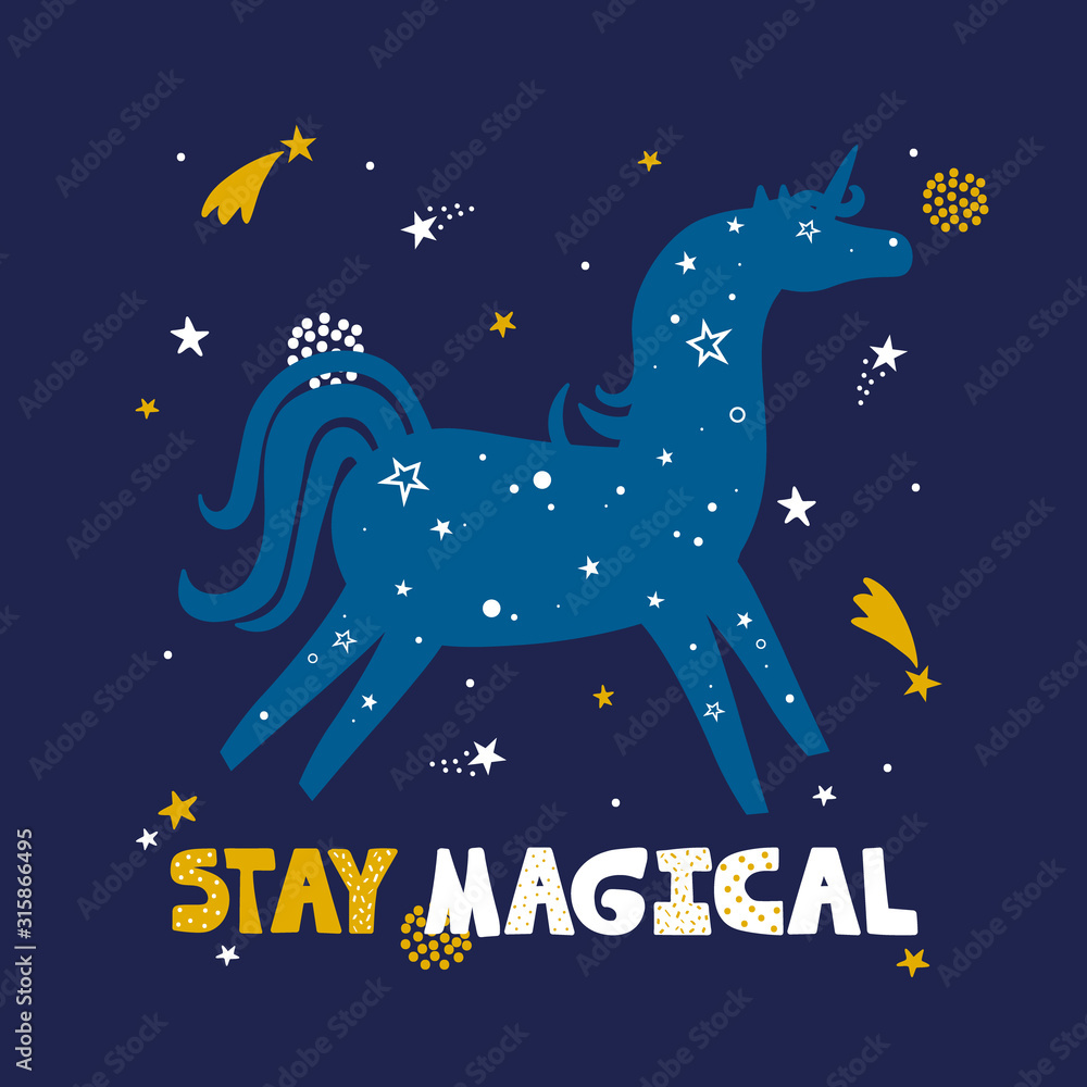 Hand drawn illustration, unicorn, stars and english text. Colorful background vector. Poster design with animal, Stay magical. Decorative cute backdrop, good for printing