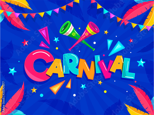 Colorful Carnival Text with Party Horn, Star, Geometric Element and Feather Decorated on Blue Rays Background.