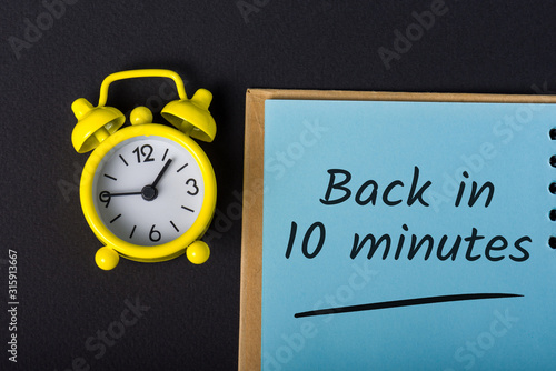 Back in 10 minutes notice on business workplace