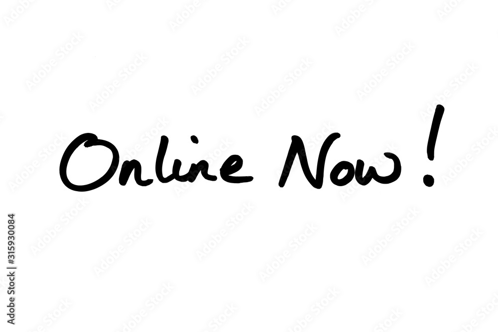 Online Now! Online Now!