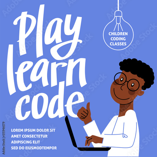 A square image of a boy who studies coding. A vector image for a flyer or a poster for the children coding school. Blue and white colors. Play, learn, code lettering