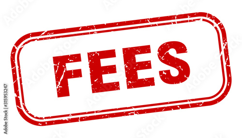 fees stamp. fees square grunge red sign