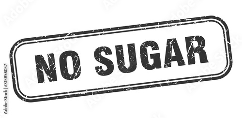 no sugar stamp. no sugar square grunge black sign