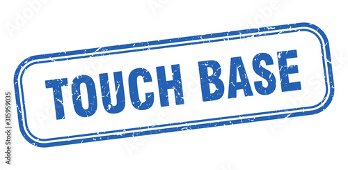 touch base stamp. touch base square grunge blue sign