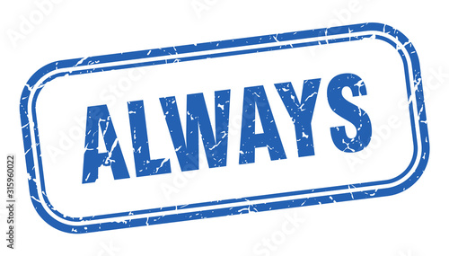 always stamp. always square grunge blue sign