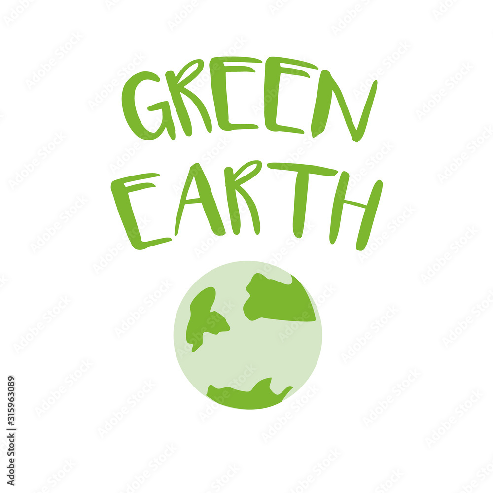 Happy Earth day. Eco,recycle, Go Green, Save Energy concept quotes set. Hand drawn ecology lettering, eco friendly lifestyle poster, t shirt design, sticker emblem, banner, bag printable. 