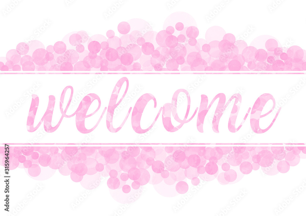 template of white banner with pink watercolor bubbles and text welcome; isolated on white background