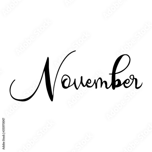 Hand drawn calligraphy lettering month November. Handwritten phrase for invitation card, calender, banner, poster, flyer or greeting card. Vector illustration.