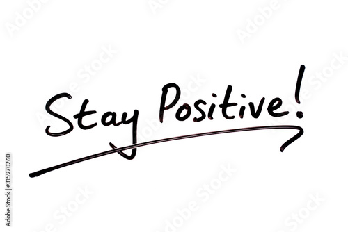 Obraz na płótnie Stay Positive!