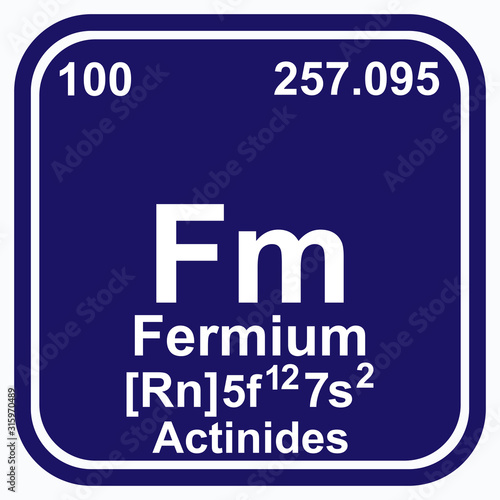 Fermium Periodic Table of the Elements Vector illustration eps 10