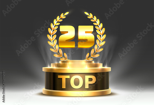 Top 25 best podium award sign, golden object.