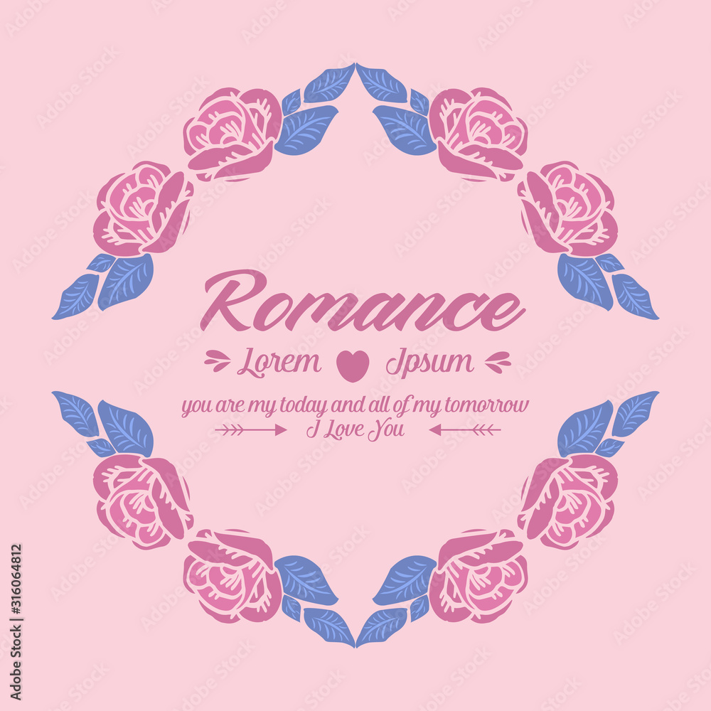 Poster of romance, with beautiful pink rose flower frame design. Vector