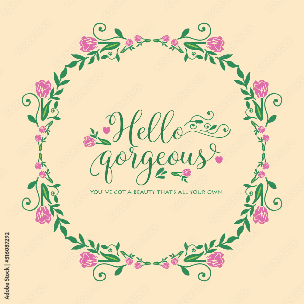 The beauty rose pink flower frame, for hello gorgeous card template design. Vector