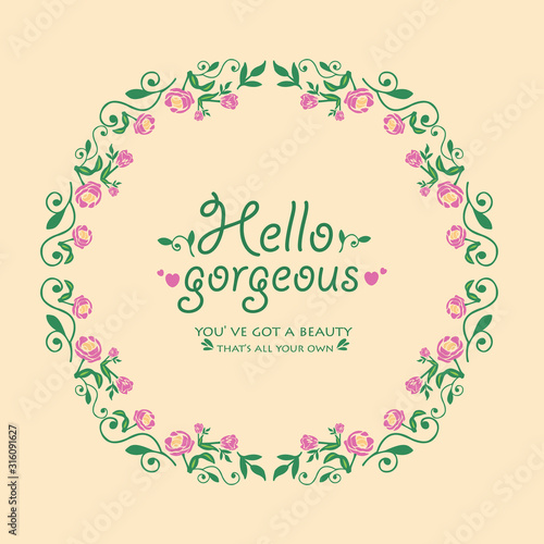 Modern shape of leaf and flower frame, for hello gorgeous card template design. Vector