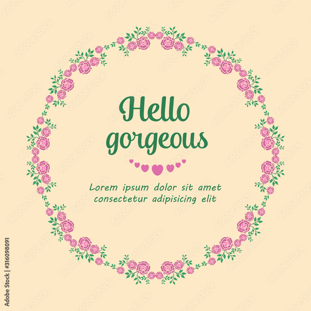Elegant decoration of leaf and floral frame, for modern hello gorgeous card design. Vector Elegant decoration of leaf and floral frame, for modern hello gorgeous card design. Vector