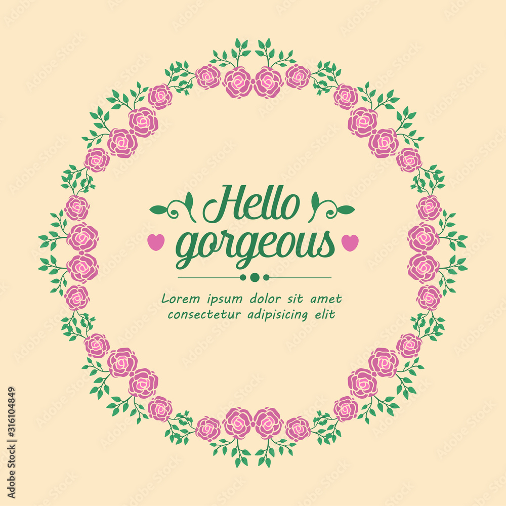 Unique shape of leaf and floral frame, for hello gorgeous card concept. Vector
