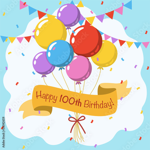 Happy 100th birthday, colorful vector illustration greeting card with balloons, ribbon, confetti and garlands decoration