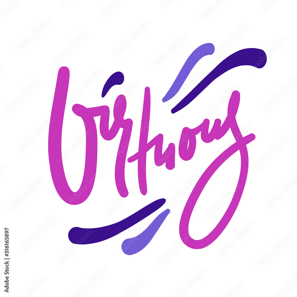 Virtuous - inspire motivational quote. Hand drawn beautiful lettering. Print for inspirational poster, t-shirt, bag, cups, card, flyer, sticker, badge. Cute funny vector writing Virtuous - inspire motivational quote. Hand drawn beautiful lettering. Print for inspirational poster, t-shirt, bag, cups, card, flyer, sticker, badge. Cute funny vector writing