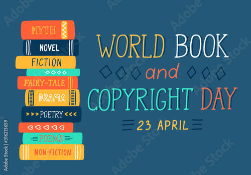 World Book and Copyright Day. 23 April. Stack of hand drawn different literary genres books with lettering on blue background. 