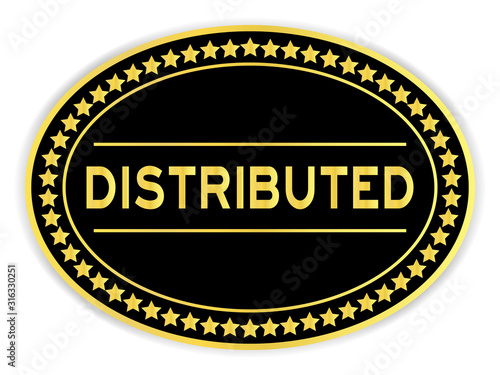 Black and gold color oval sticker with word distributed on white background