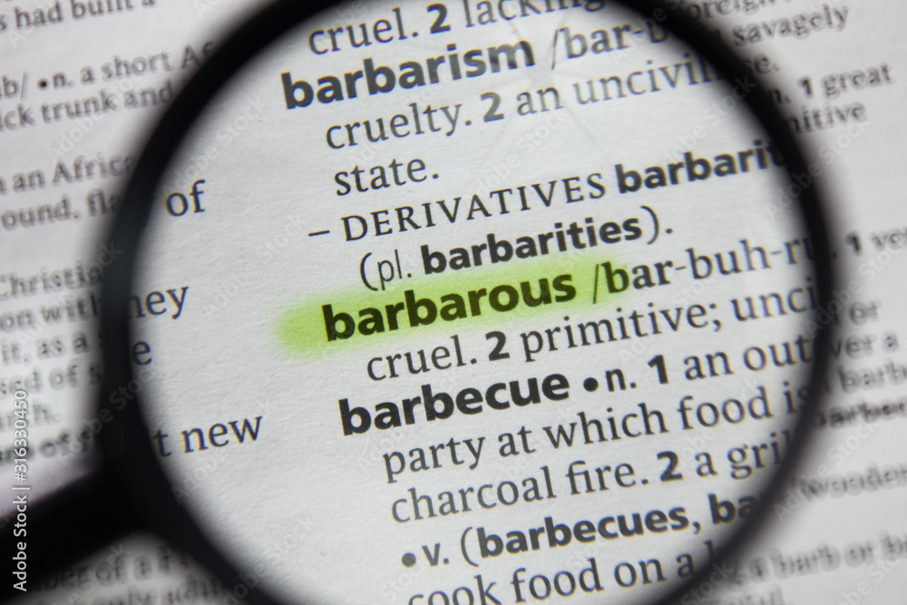 The word or phrase barbarous in a dictionary. The word or phrase barbarous in a dictionary.