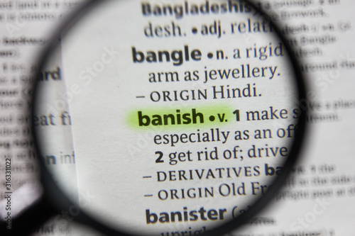 The word or phrase banish in a dictionary.
