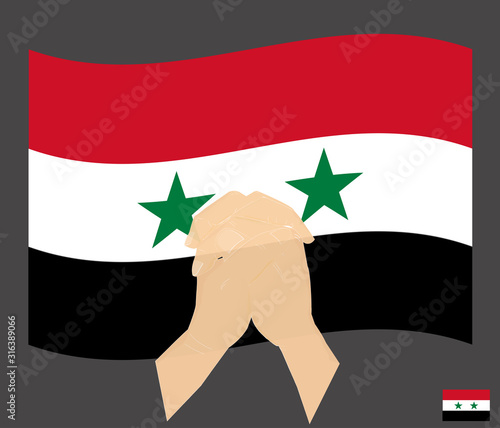 Praying hands with the Syrian Arab Republic National Flag, Pray for syria concept, Save xxx, cartoon graphic, sign symbol background, vector illustration.