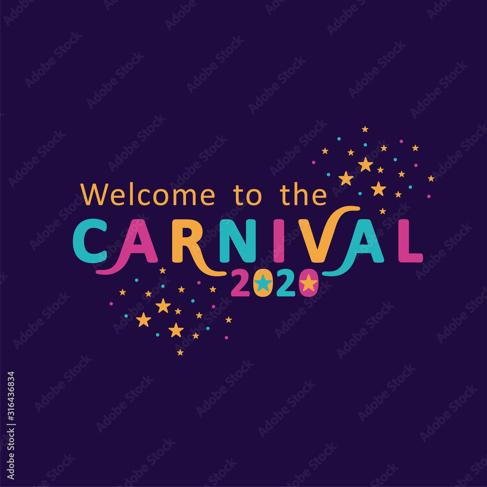 Welcome to the carnival 2020. Vector logo. Bright letters on a dark background.