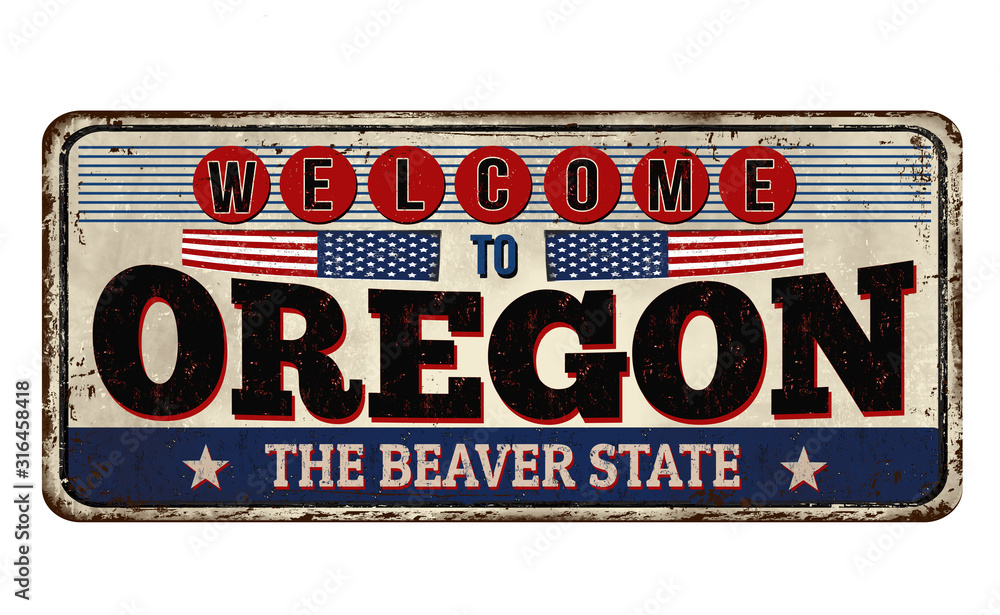 Welcome to Oregon vintage rusty metal sign