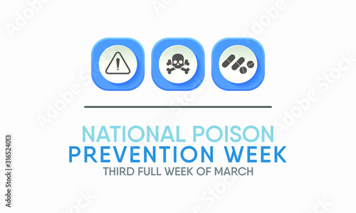 Vector illustration on the theme of National Poison Prevention Week in March.