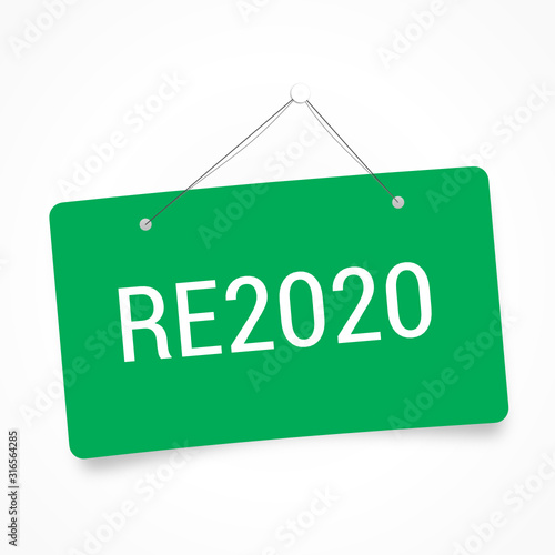 RE2020 réglementation environnementale des bâtiments neufs