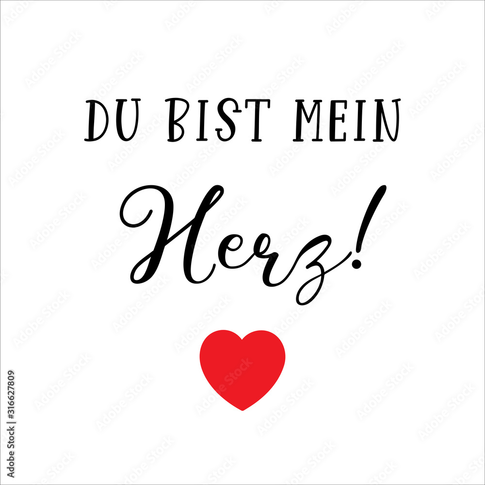 Hand sketched „Du bist mein Herz“ German quote, meaning „You are my heart“. Romantic calligraphy phrase. Lettering for design, print, poster, clothes, card, invitation, banner template typography.