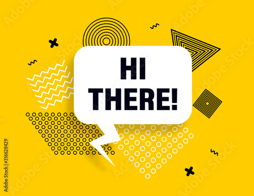 Hi there speech bubble banner pop art memphis style