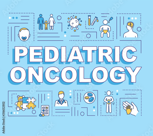 Pediatric oncology word concepts banner. Childhood cancer treatment. Pediatry. Infographics with linear icons on blue background. Isolated typography. Vector outline RGB color illustration