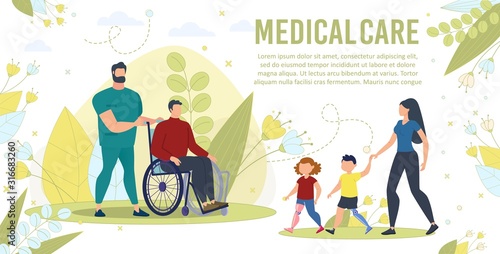 Medical Care for Disabled People Trendy Flat Vector Banner, Poster. Doctor, Male Nurse Carrying Disabled Man, Hospital Patient on Wheelchair, Woman Waking with Children on Leg Prosthesis Illustration