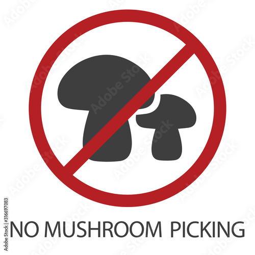 No mushroom picking icon. Forbidding sign in a simple flat style. Crossed out red circle. Silhouette of two mushrooms. Vector illustration for design and web isolated on white background.
