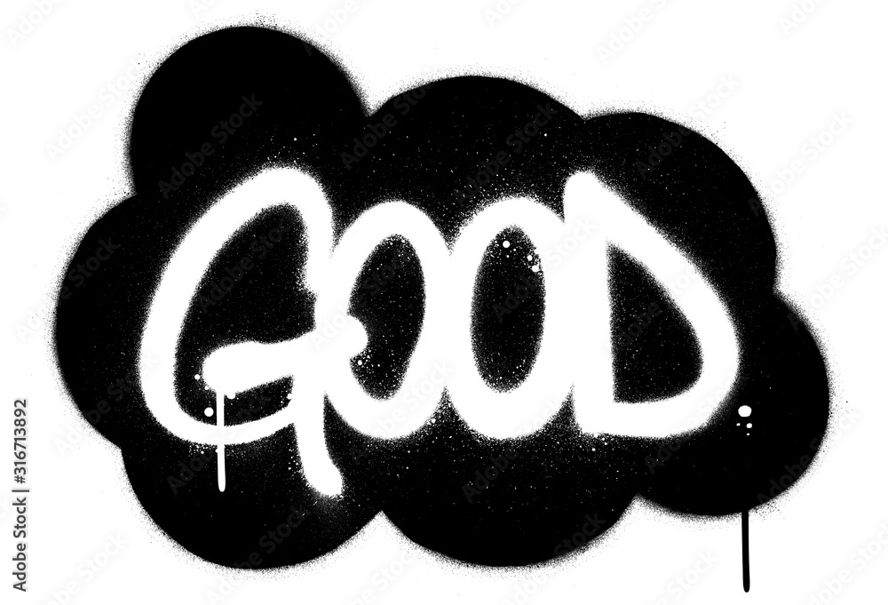 graffiti white good word in a black cloud sprayed over white graffiti white good word in a black cloud sprayed over white