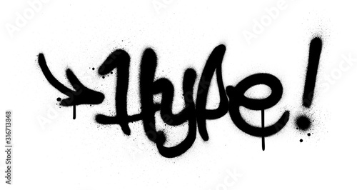 graffiti hype word sprayed in black over white