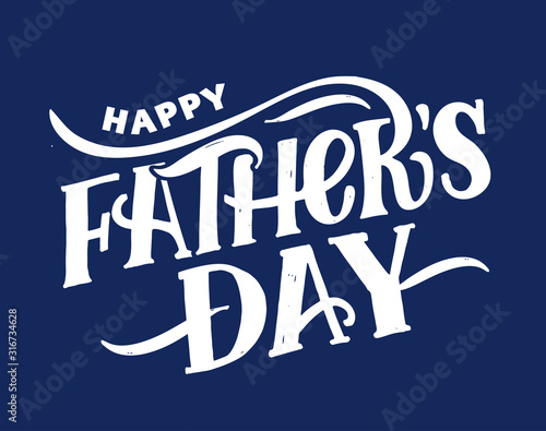 Father's day lettering for Gift card. Vintage Typography, great design for any purposes. Modern calligraphy template. Celebration quote. Handwritten text postcard. Vector illustration