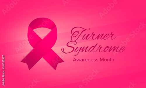 Turner Syndrome Awareness Month. Celebrate annual in February. Woman healthcare. Girl solidarity. Cancer Control and protection. Female disease. Medical healthcare concept. Vector poster