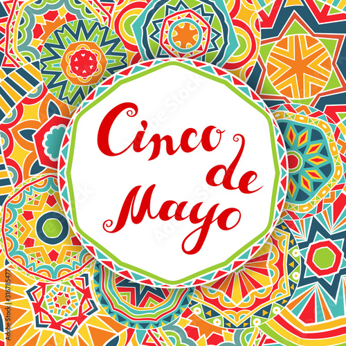 Cinco De Mayo card with lettering and ornate festive background.