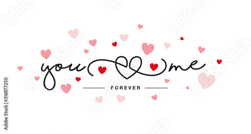 You and me forever handwritten typography line design heart pink red hearts white Valentines Day greeting card